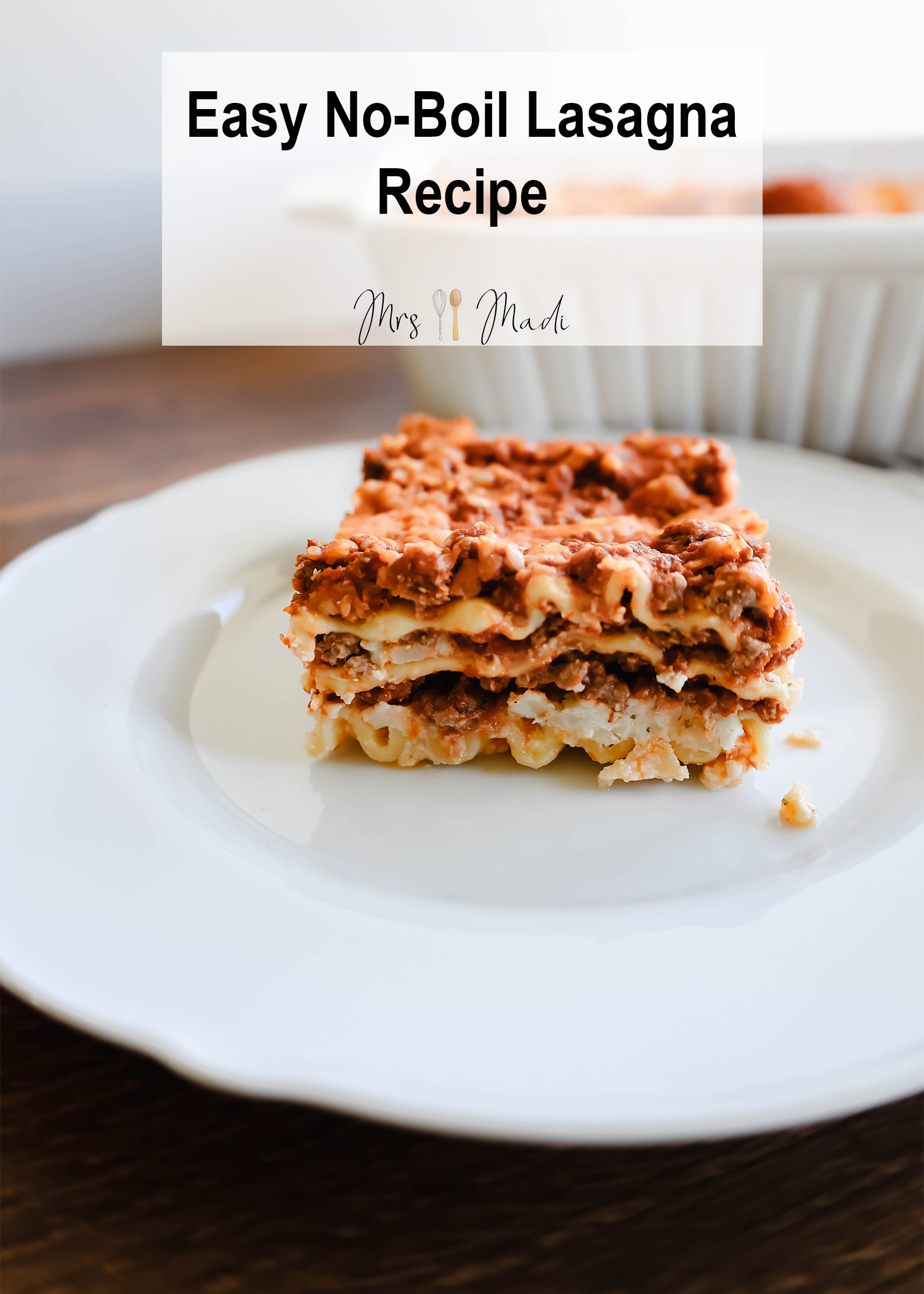 Easy No-Boil Lasagna Recipe