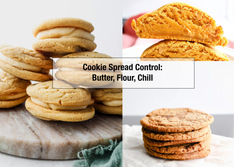 Four cookie stacks&mdash;some chubby, some slim&mdash;with &ldquo;Cookie Spread Control: Butter, Flour, Chill&rdquo; written across the images.